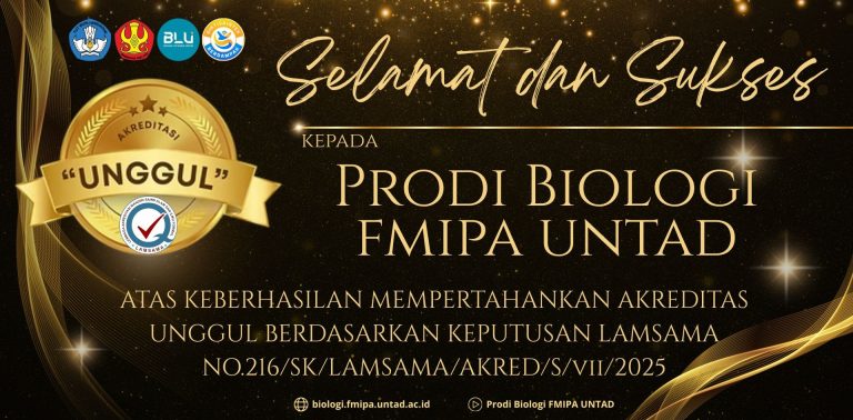 Selamat! Prodi Biologi FMIPA UNTAD kembali perpanjang Akreditasi Unggul hingga 2030: Kesempatan untuk menggapai standar ASIIN semakin terbuka lebar